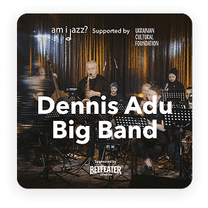 Am I Jazz? - Dennis Adu Big Band